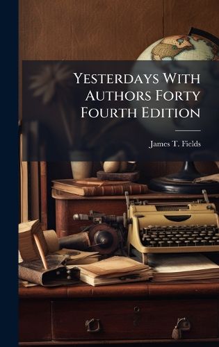 Cover image for Yesterdays With Authors Forty Fourth Edition