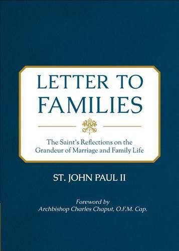 Cover image for Letter to Families: The Saint's Reflections on the Grandeur of Marriage and Family Life