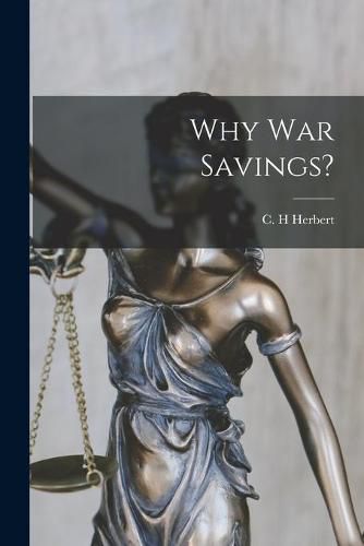 Cover image for Why War Savings?