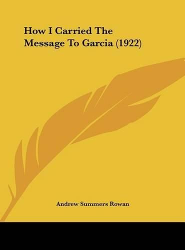 Cover image for How I Carried the Message to Garcia (1922)