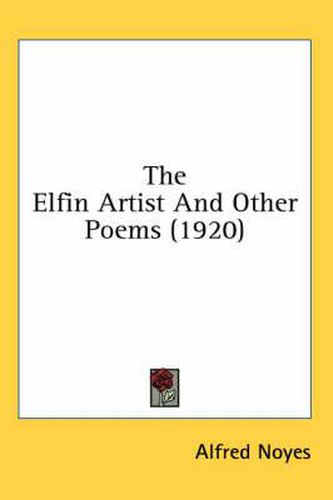 Cover image for The Elfin Artist and Other Poems (1920)