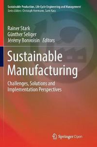 Cover image for Sustainable Manufacturing: Challenges, Solutions and Implementation Perspectives