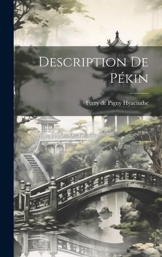 Cover image for Description de Pekin