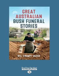 Cover image for Great Australian Bush Funeral Stories