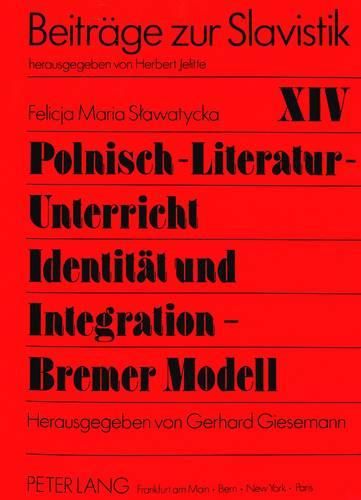 Cover image for Polnisch-Literatur-Unterricht: Identitaet Und Integration - Bremer Modell