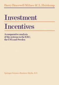 Cover image for Investment Incentives: A comparative analysis of the systems in the EEC, the USA and Sweden