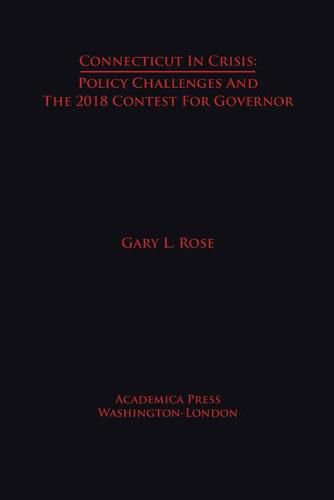 Connecticut in Crisis: Policy Challenges and the 2018 Contest for Governor