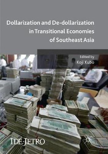 Cover image for Dollarization and De-dollarization in Transitional Economies of Southeast Asia