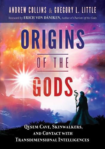 Cover image for Origins of the Gods: Qesem Cave, Skinwalkers, and Contact with Transdimensional Intelligences