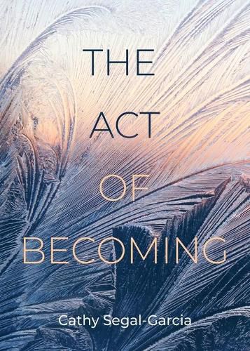 Cover image for The Act Of Becoming