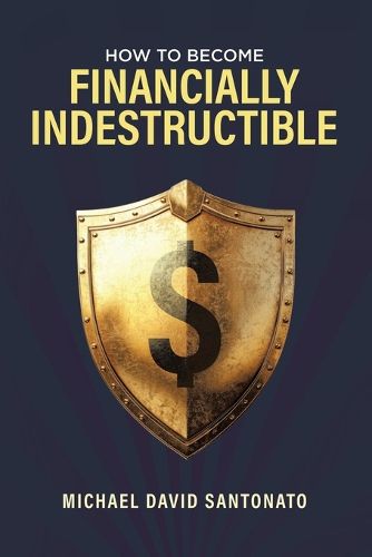 Cover image for How to Become Financially Indestructible