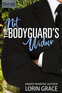 Cover image for Not the Bodyguard's Widow: Sweet Bodyguard Romance