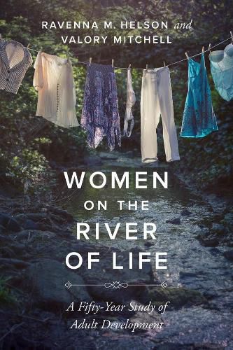 Cover image for Women on the River of Life: A Fifty-Year Study of Adult Development