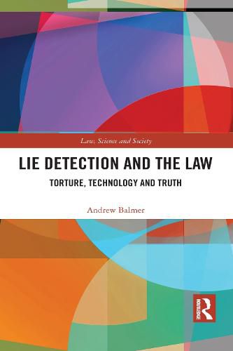 Cover image for Lie Detection and the Law: Torture, Technology and Truth