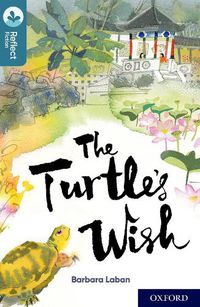 Cover image for Oxford Reading Tree TreeTops Reflect: Oxford Level 19: The Turtle's Wish