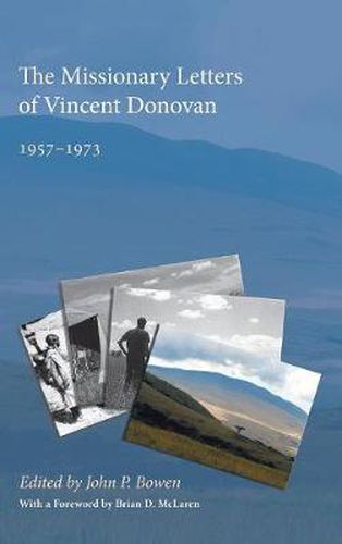 The Missionary Letters of Vincent Donovan: 1957-1973