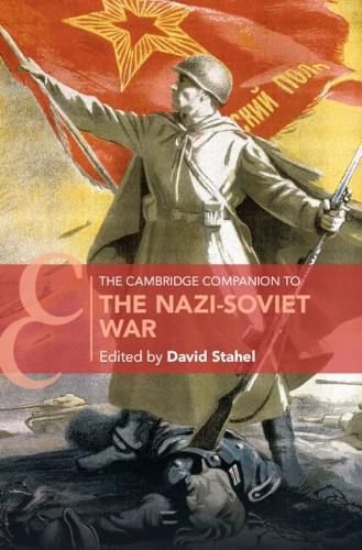 Cover image for The Cambridge Companion to the Nazi-Soviet War