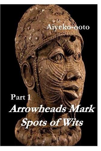 Cover image for Arrowheads Mark Spots of Wits 1