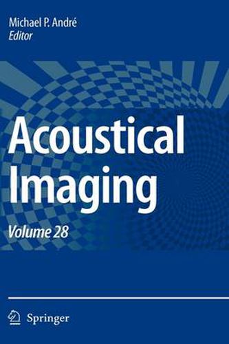 Acoustical Imaging: Volume 28