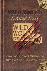 Cover image for Wild Wolf's Twisted Tails