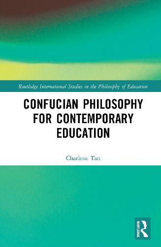 Cover image for Confucian Philosophy for Contemporary Education