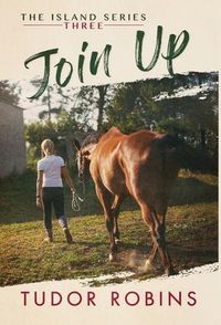 Cover image for Join Up: A happy-ending story of summer camp and summer love