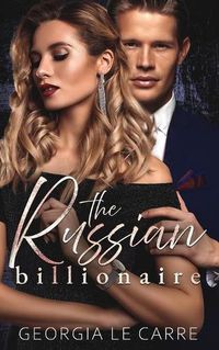 Cover image for The Russian Billionaire: A Romantic Suspense Novel