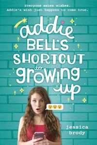 Cover image for Addie Bell's Shortcut to Growing Up