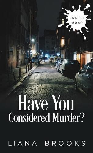 Cover image for Have You Considered Murder?