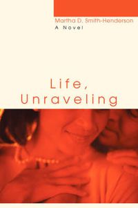 Cover image for Life, Unraveling