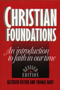 Cover image for Christian Foundations (Revised Edition): An Introduction to Faith in Our Time