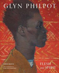 Cover image for Glyn Philpot: Flesh and Spirit