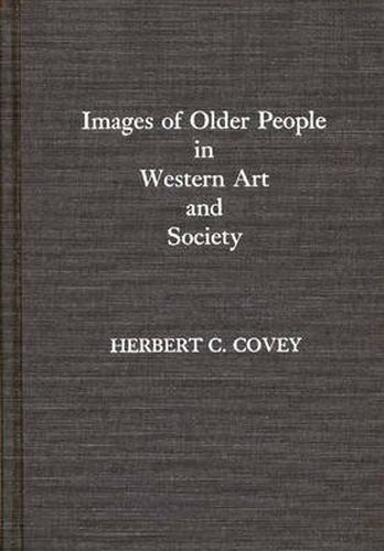 Cover image for Images of Older People in Western Art and Society