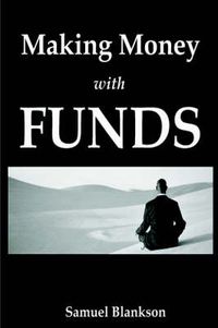 Cover image for Making Money with Funds