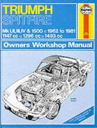 Cover image for Triumph Spitfire Mk.1, 2, 3, 4 & 1500 1962-81 Owner's Workshop Manual