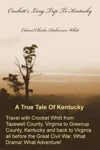 Cover image for Crockett's Long Trip to Kentucky