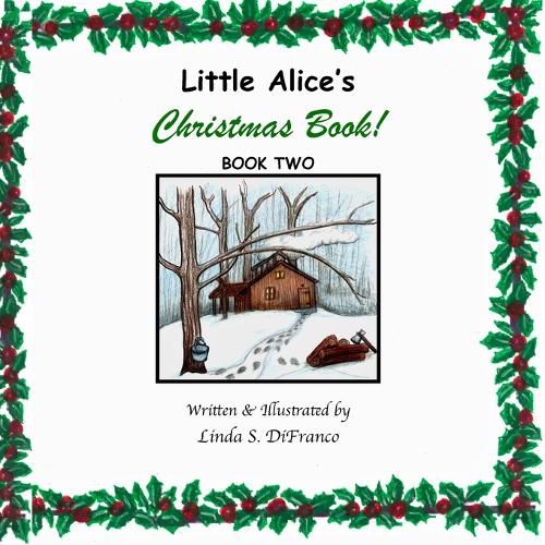 Little Alice's Christmas Book! Book Two