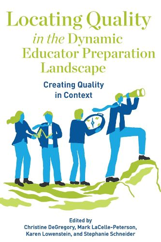 Locating Quality in the Dynamic Educator Preparation Landscape