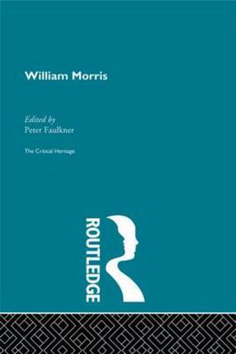 William Morris: The Critical Heritage