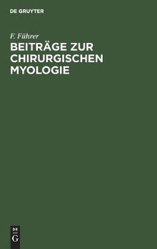 Cover image for Beitrage Zur Chirurgischen Myologie