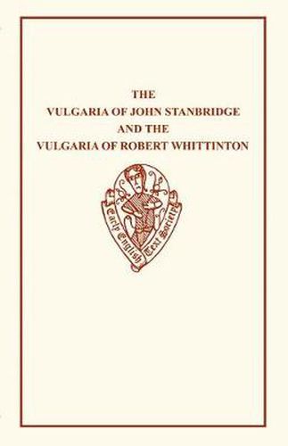 John Stanbridge: The Vulgaria and Robert Whittinton: The Vulgaria