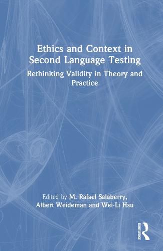 Cover image for Ethics and Context in Second Language Testing