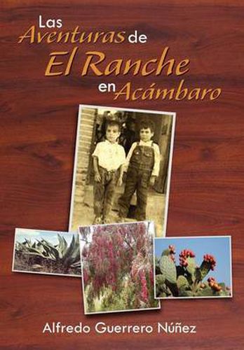 Cover image for Las Aventuras de El Ranche En AC Mbaro: As Era AC Mbaro En Los a OS 50s