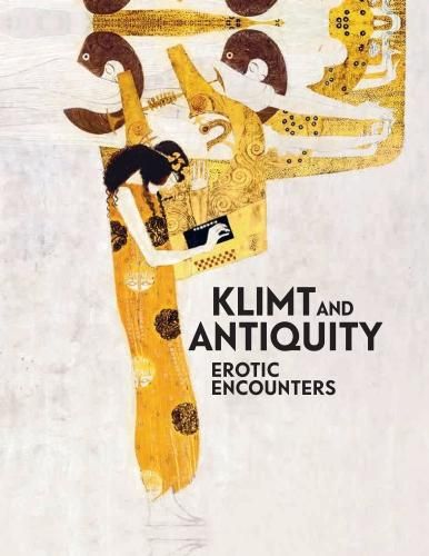 Cover image for Klimt and Antiquity: Erotic Encounters