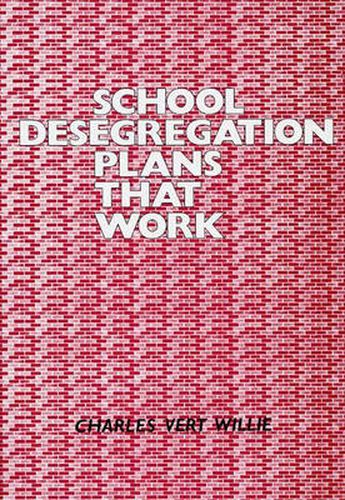 Cover image for School Desegregation Plans That Work