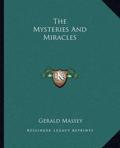 Cover image for The Mysteries and Miracles