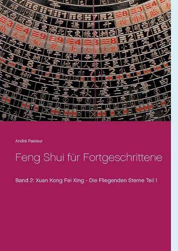 Cover image for Feng Shui fur Fortgeschrittene: Xuan Kong Fei Xing - Die Fliegenden Sterne Teil 1