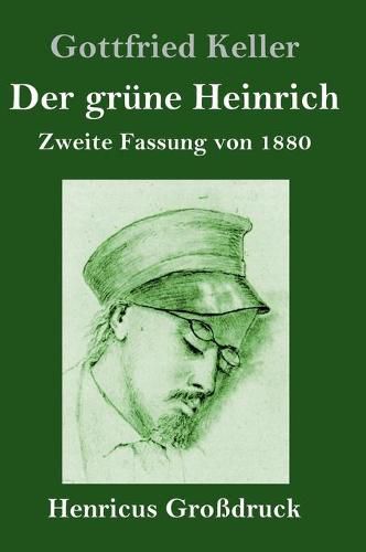 Der grune Heinrich (Grossdruck): Zweite Fassung von 1880