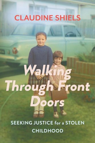 Cover image for Walking Through Front Doors: Seeking Justice for a Stolen Childhood