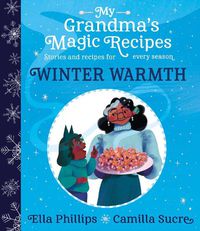 Cover image for My Grandma's Magic Recipes: Winter Warmth